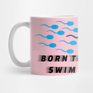 Born To Swim Mug